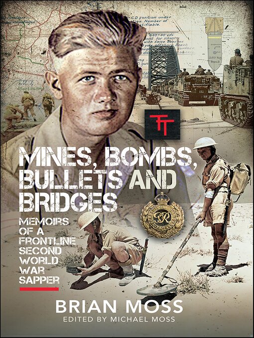 Title details for Mines, Bombs, Bullets and Bridges by Michael Moss - Available